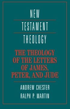 portada The Theology of the Letters of James, Peter, and Jude Paperback (New Testament Theology) 