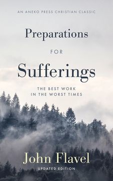 portada Preparations for Sufferings: The Best Work in the Worst Times (en Inglés)