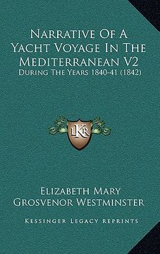 portada narrative of a yacht voyage in the mediterranean v2: during the years 1840-41 (1842)