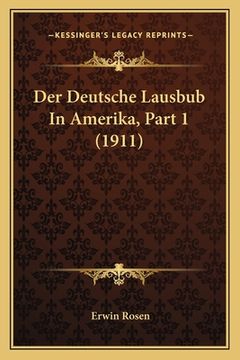 portada Der Deutsche Lausbub In Amerika, Part 1 (1911) (in German)