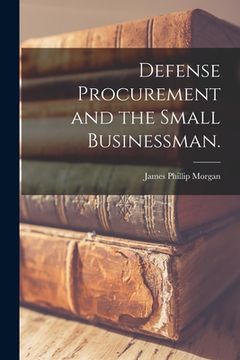 portada Defense Procurement and the Small Businessman. (en Inglés)