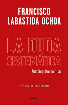 Libro DUDA SISTEMÁTICA, LA De LABASTIDA OCHOA, FRANCISCO - Buscalibre