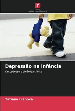 portada Depressão na Infância: Ontogénese e Dinâmica Clínica (en Portugués)