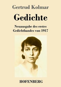 portada Gedichte: Neuausgabe des erstes Gedichtbandes von 1917 (in German)