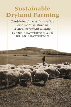 portada Sustainable Dryland Farming: Combining Farmer Innovation and Medic Pasture in a Mediterranean Climate (en Inglés)