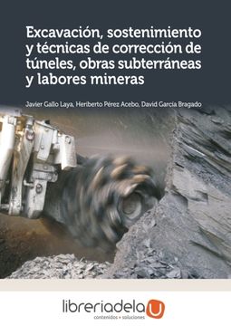 portada Excavación, Sostenimiento y Técnicas de Corrección de Túneles, Obras Subterráneas y Labores Mineras
