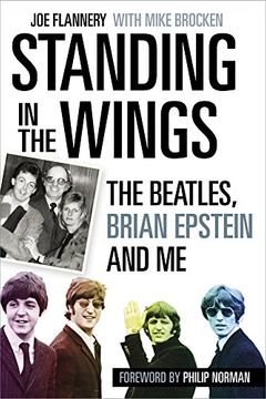 portada Standing in the Wings: The Beatles, Brian Epstein and me 