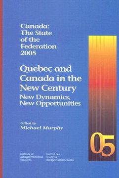 portada canada: the state of the federation: quebec and canada in the new century: new dynamics, new opportunities (in English)