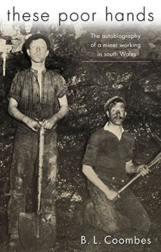 portada These Poor Hands: The Autobiography of a Miner Working in South Wales: The Autobiography of a Miner in South Wales (in English)