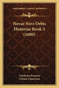 portada Novae Novi Orbis Historiae Book 3 (1600) (en Latin)