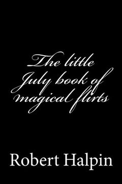 portada The little July book of magical flirts: Volume 35