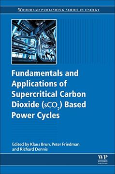 portada Fundamentals and Applications of Supercritical Carbon Dioxide (Sco2) Based Power Cycles (en Inglés)