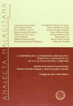 portada LA HISTORIA DE LA LITERATURA GRECOLATINA DURANTE LA EDAD DE PLATA DE LA CULTURA ESPANOL (1868-1936)