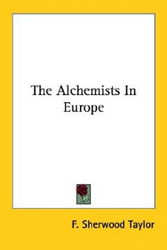 portada the alchemists in europe (en Inglés)