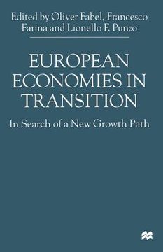 portada European Economies in Transition: In Search of a New Growth Path (en Inglés)