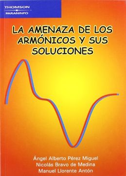portada La Amenaza de los Armónicos y sus Soluciones (in Spanish)