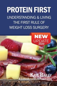 portada Protein First: Understanding and Living the First Rule of Weight Loss Surgery (in English)
