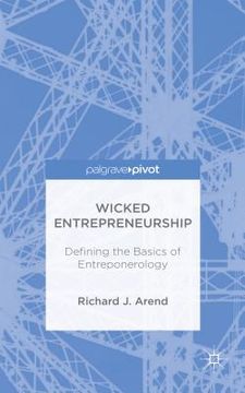 portada Wicked Entrepreneurship: Defining the Basics of Entreponerology (en Inglés)