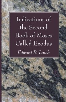 portada Indications of the Second Book of Moses Called Exodus