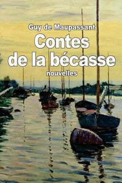 portada Contes de la bécasse (in French)