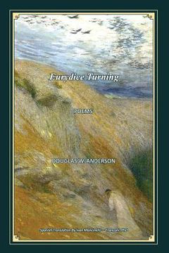 portada Eurydice Turning - Poems: Euridice Volteándose - Poemas (in English)