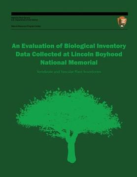 portada An Evaluation of Biological Inventory Data Collected at Lincoln Boyhood National Memorial: Vertebrate and Vascular Plant Inventories (en Inglés)