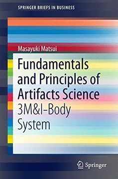 portada Fundamentals and Principles of Artifacts Science: 3M&I-Body System (Springerbriefs in Business) (en Inglés)