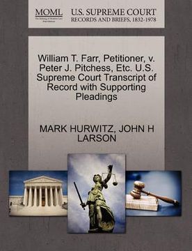 portada william t. farr, petitioner, v. peter j. pitchess, etc. u.s. supreme court transcript of record with supporting pleadings (en Inglés)