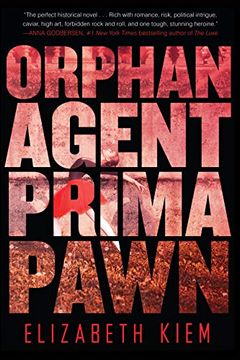 portada Orphan, Agent, Prima, Pawn (The Bolshoi Saga) (in English)