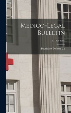 portada Medico-legal Bulletin; 3, (1904-1905) (en Inglés)