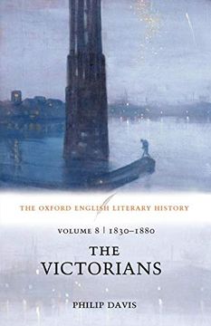 portada The Oxford English Literary History: The Victorians: 1830-1880: 1830-1880 - the Victorians v. 8 (en Inglés)