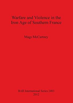 portada warfare and violence in the iron age of southern france (en Inglés)