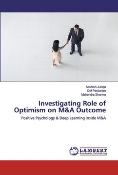 portada Investigating Role of Optimism on M&A Outcome (en Inglés)