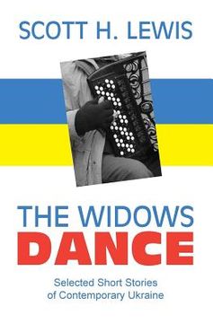 portada The Widows Dance: Selected Short Stories of Contemporary Ukraine (en Inglés)