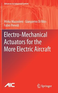 portada Electro-Mechanical Actuators for the More Electric Aircraft (Advances in Industrial Control) (en Inglés)