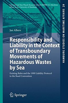 portada Responsibility and Liability in the Context of Transboundary Movements of Hazardous Wastes by Sea: Existing Rules and the 1999 Liability Protocol to ... (Hamburg Studies on Maritime Affairs)