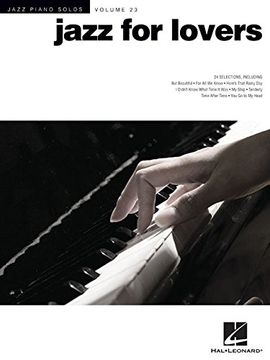 portada Jazz for Lovers: Jazz Piano Solos Series Volume 23 (en Inglés)