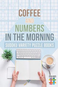 portada Coffee and Numbers in the Morning Sudoku Variety Puzzle Books (in English)