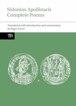 portada Sidonius Apollinaris Complete Poems (Translated Texts for Historians Lup) (en Inglés)
