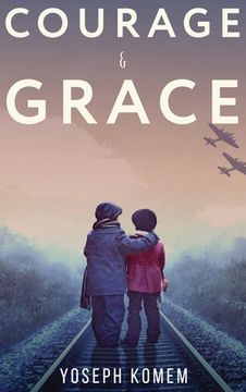portada Courage and Grace (en Inglés)