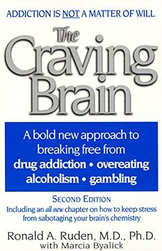 portada The Craving Brain: A Bold new Approach to Breaking Free From *Drug Addiction *Overeating *Alcoholism *Gambling (en Inglés)