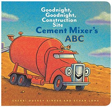 portada Cement Mixer's Abc: Goodnight, Goodnight, Construction Site (en Inglés)