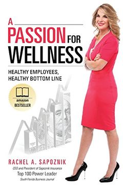 portada A Passion For Wellness: Healthy Employees, Healthy Bottom Line