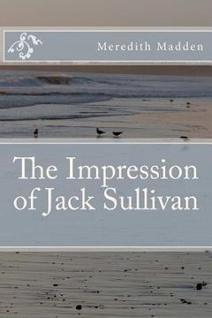 portada the impression of jack sullivan (in English)