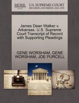 portada james dean walker v. arkansas. u.s. supreme court transcript of record with supporting pleadings