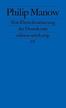 portada (Ent-)Demokratisierung der Demokratie (Edition Suhrkamp) (en Alemán)