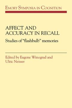 portada Affect and Accuracy in Recall: Studies of 'flashbulb' Memories (Emory Symposia in Cognition) (in English)