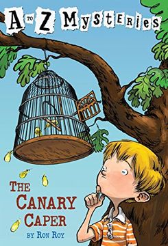 portada The Canary Caper (a to z Mysteries) (en Inglés)