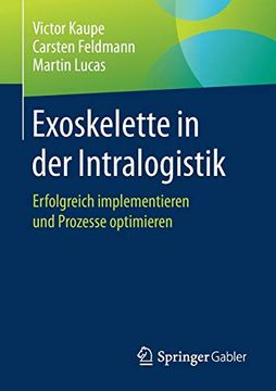 portada Exoskelette in der Intralogistik: Erfolgreich Implementieren und Prozesse Optimieren (in German)