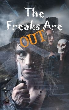 portada The Freaks Are Out Anthology (en Inglés)